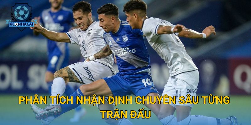 Phân tích nhận định chuyên sâu từng trận đấu